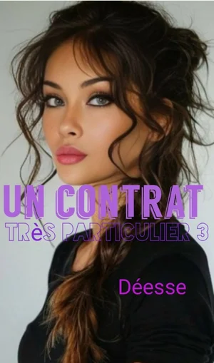 Un contrat très particulier tome 3